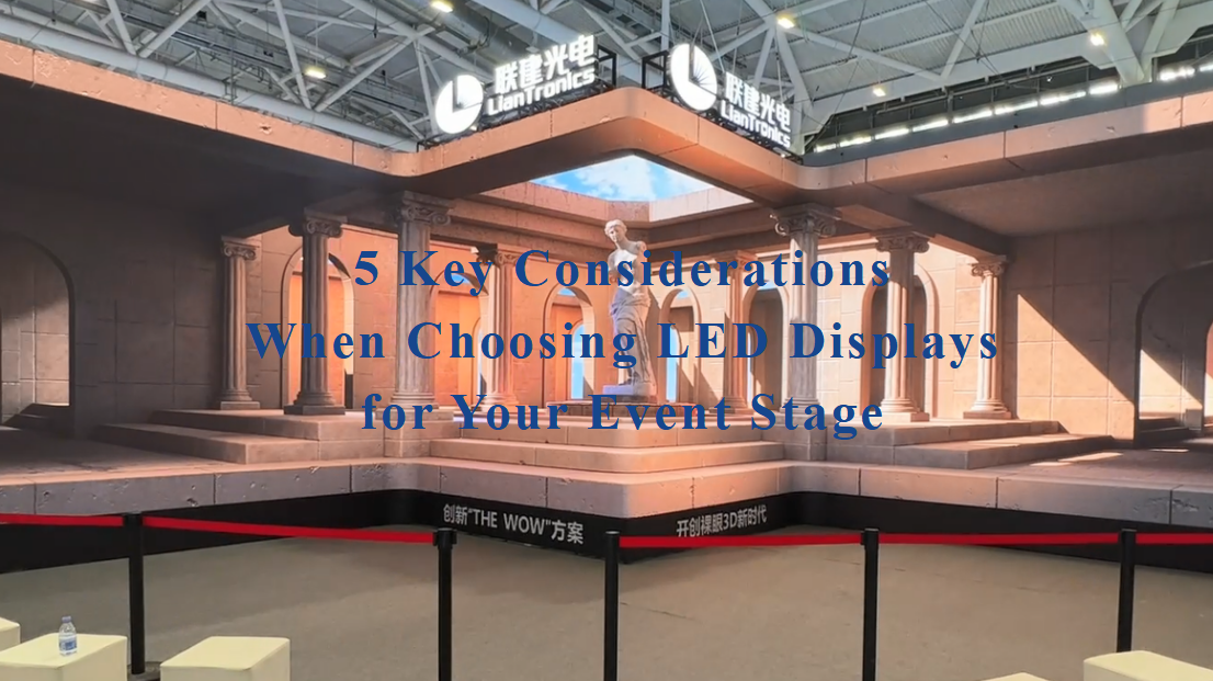 5 Key Considerations When Choosing LED Displays for Your Event Stage